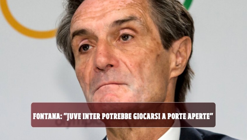 Juve-Inter, la speranza di Fontana: "Potrebbe giocarsi a porte aperte"