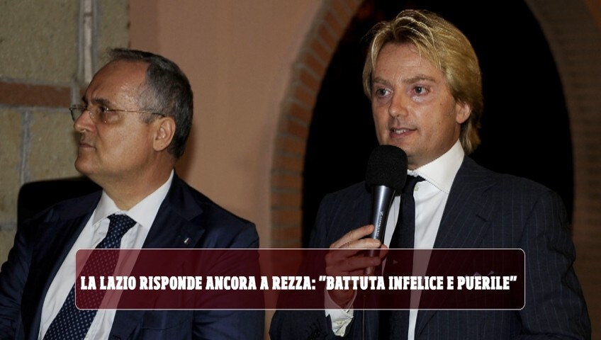 La Lazio risponde ancora a Rezza: “Battuta infelice e puerile”