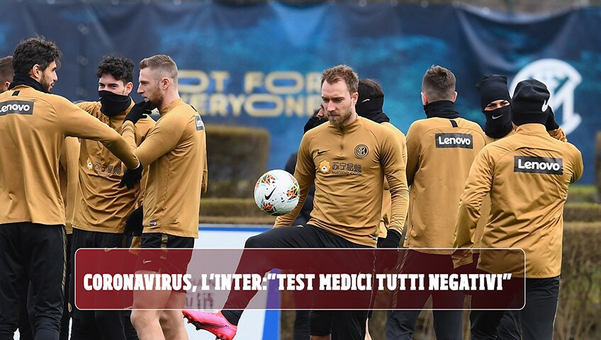 Coronavirus, l'Inter: "Test medici tutti negativi"