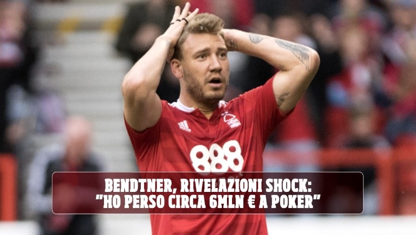Bendtner, rivelazioni choc: "Ho perso circa sei milioni di euro giocando a poker"