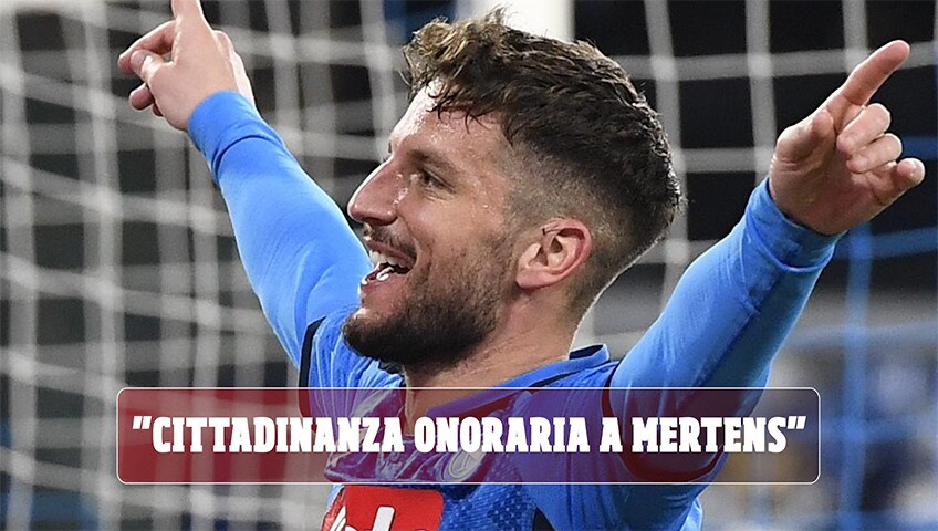 "Mertens si è speso tanto per Napoli, pensiamo alla cittadinanza onoraria"