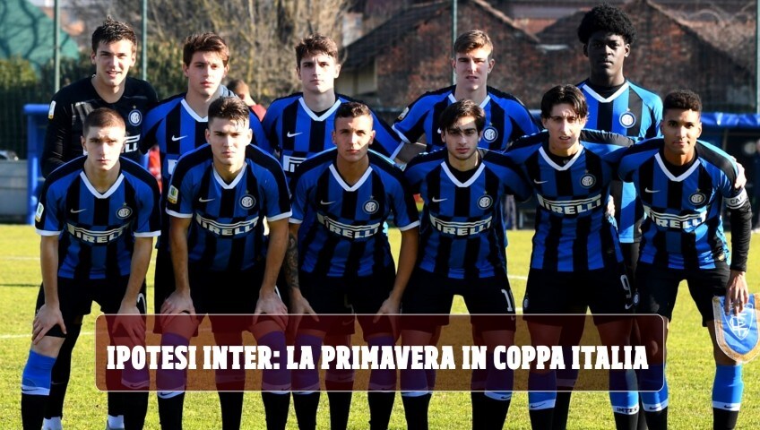 Ipotesi Inter: la Primavera a Napoli per la Coppa Italia