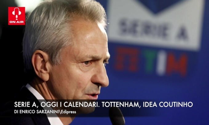 Serie A, oggi i calendari. Tottenham, idea Coutinho