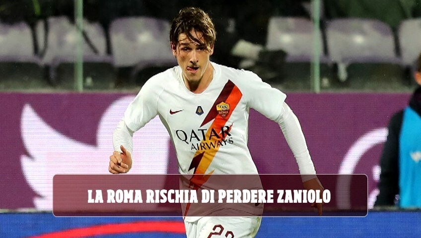 La Roma trema, Zaniolo adesso non è più incedibile