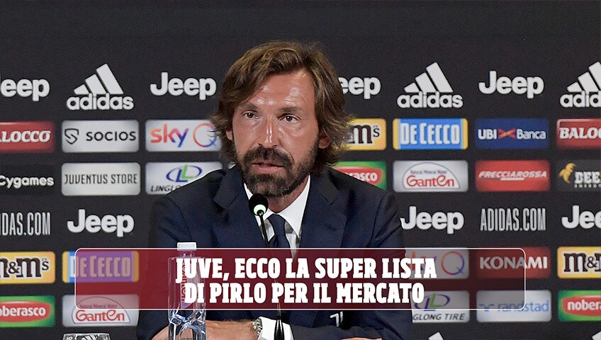 Juve, ecco la super lista di Pirlo per il mercato