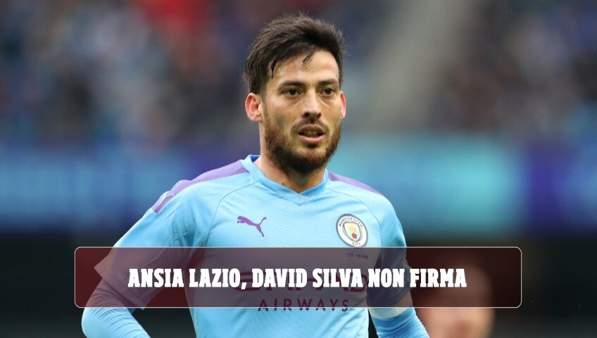 Ansia Lazio, David Silva non firma