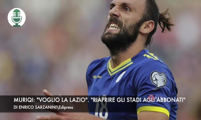 Muriqi: "Voglio la Lazio". "Riaprire gli stadi agli abbonati"