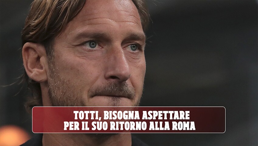 La Roma di Friedkin: ok a Totti ma prima la rifondazione