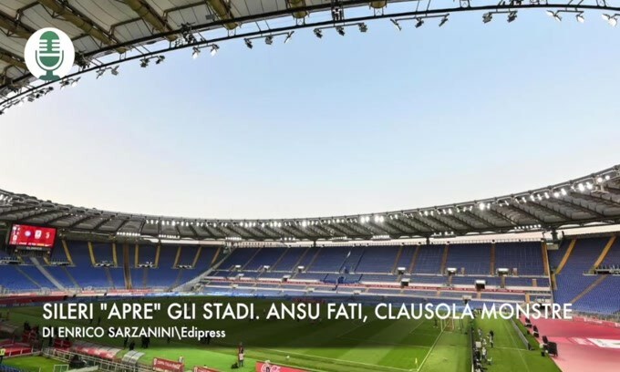 Sileri “apre” gli stadi. Ansu Fati, clausola record