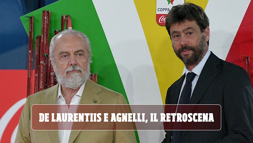 De Laurentiis e Agnelli, il retroscena: di cosa hanno parlato Napoli e Juve