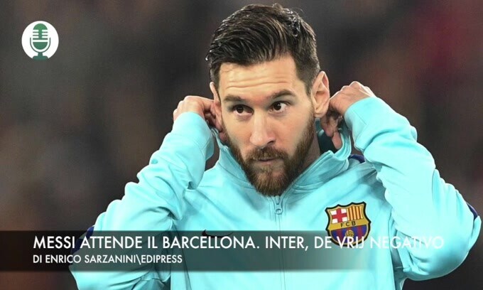 Messi aspetta il Barcellona. Inter, De Vrij negativo