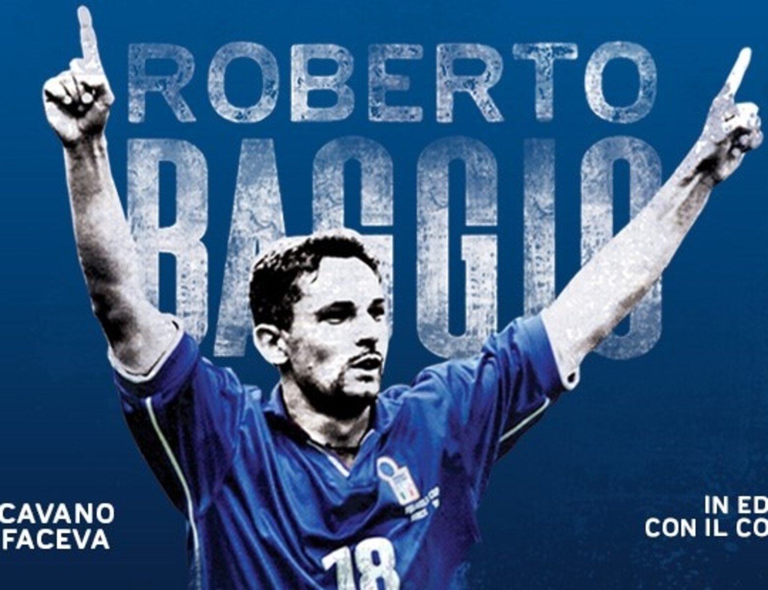 Baggio, un sogno italiano. Domani speciale in edicola da non perdere