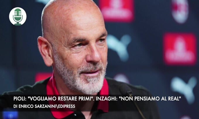 Pioli: "Vogliamo restare primi". Inzaghi: "Non pensiamo al Real"