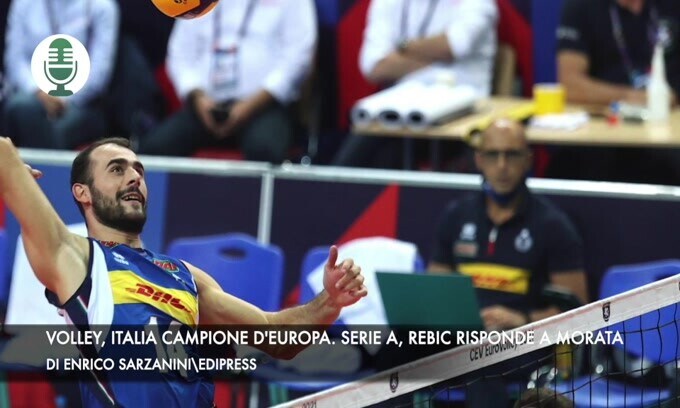 Volley, Italia campione d'Europa. Serie A, Rebic risponde a Morata