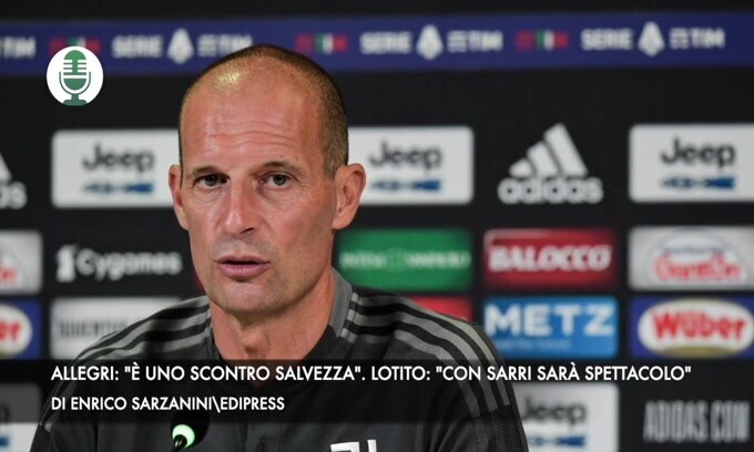 Allegri: "È uno scontro salvezza". Lotito: "Con Sarri sarà spettacolo"