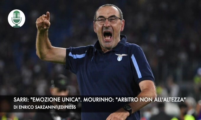 Derby, Sarri: "Emozione unica". Mourinho: "Arbitro non all'altezza"