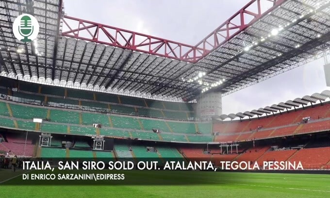 Italia, San Siro è sold out. Atalanta, tegola Pessina