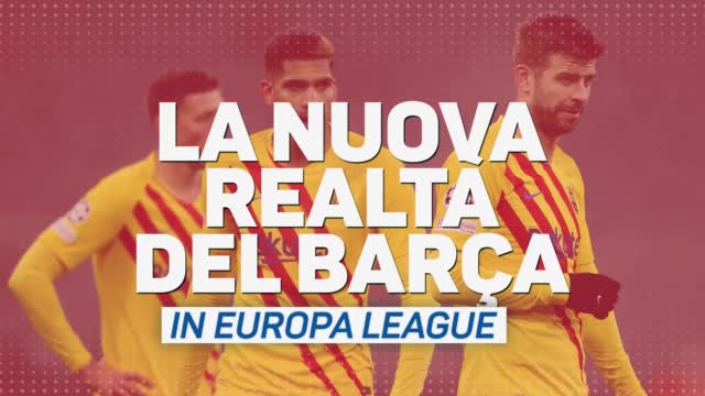 La nuova realtà del Barcellona: l'Europa League