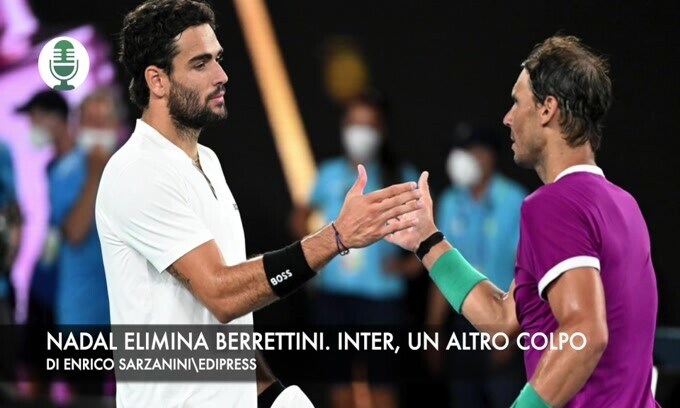 Berrettini, sfuma il sogno. Mercato, Inter scatenata
