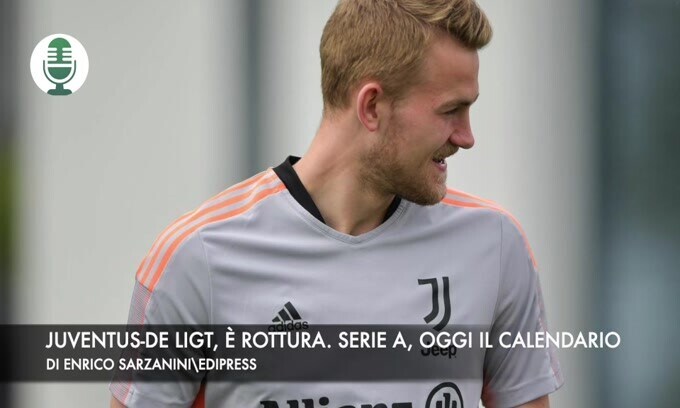 Juventus-De Ligt, è rottura. Serie A, oggi il calendario