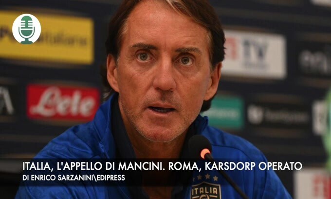 Italia, l'appello disperato di Mancini. Roma, Karsdorp si è operato