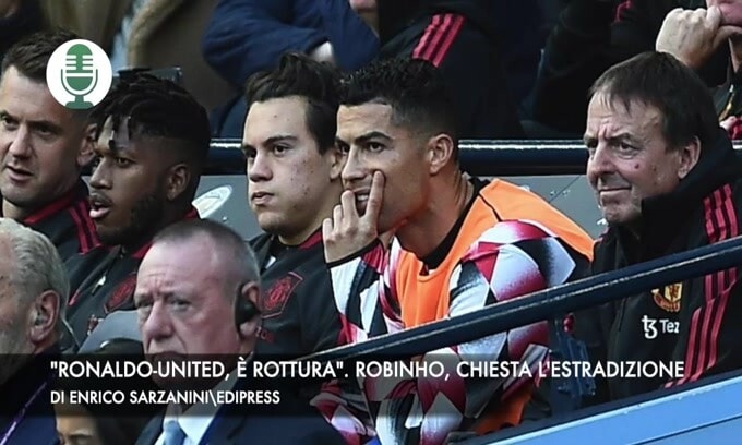 "Ronaldo-United, è rottura". Robinho, chiesta l'estradizione