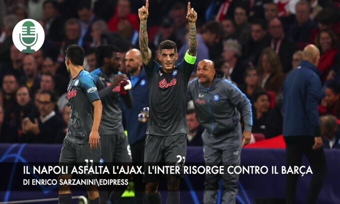 Champions: il Napoli asfalta l'Ajax, L'Inter risorge contro il Barcellona
