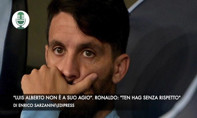 "Luis Alberto non è a suo agio". Ronaldo: "Ten Hag irrispettoso"