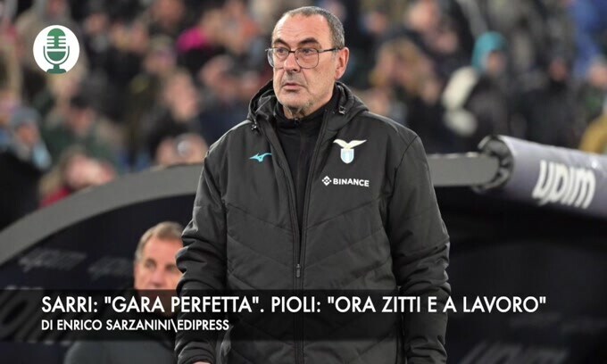 Sarri: "Una gara perfetta". Pioli: "Ora zitti e a lavorare"