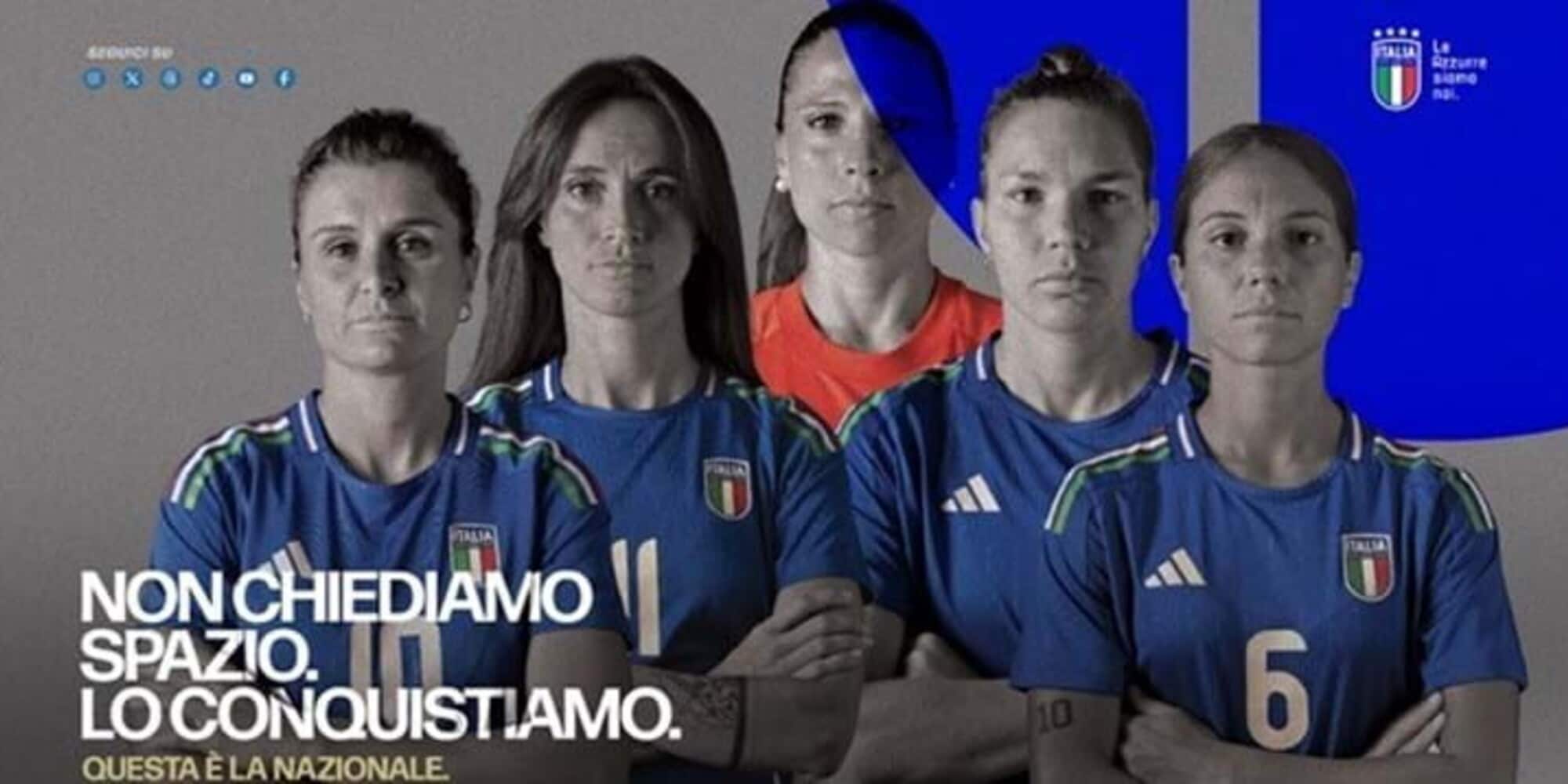 'Le Azzurre siamo noi’: il nuovo spot della FIGC alla vigilia dell’esordio a Euro 2025