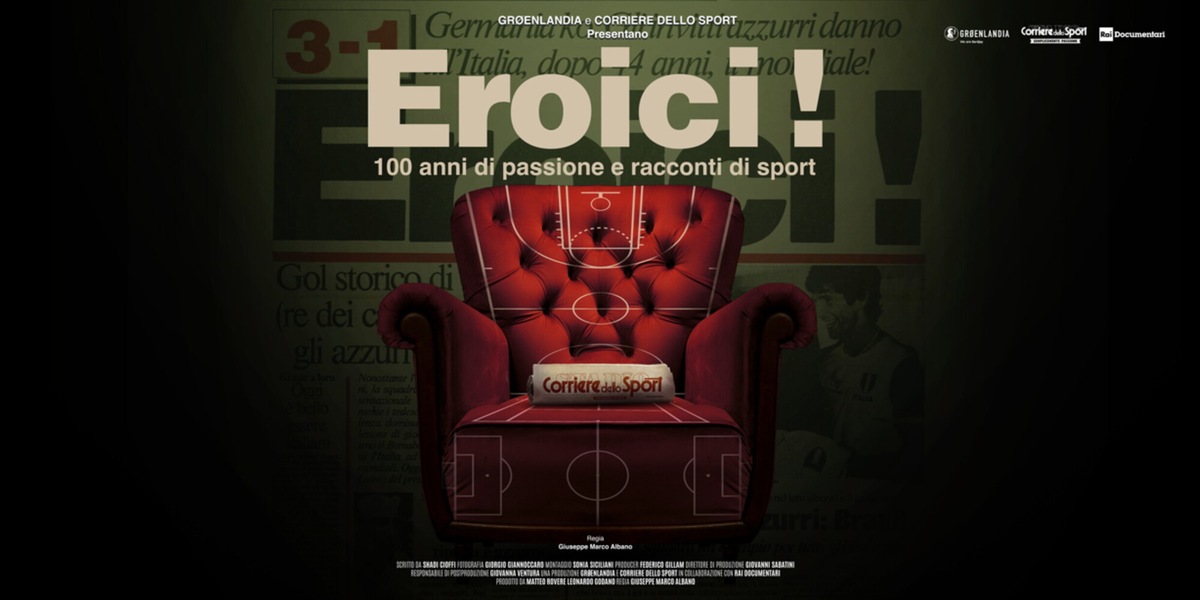 Eroici, il docufilm del Corriere dello Sport-Stadio tra i cinque finalisti del Nastro d'Argento!