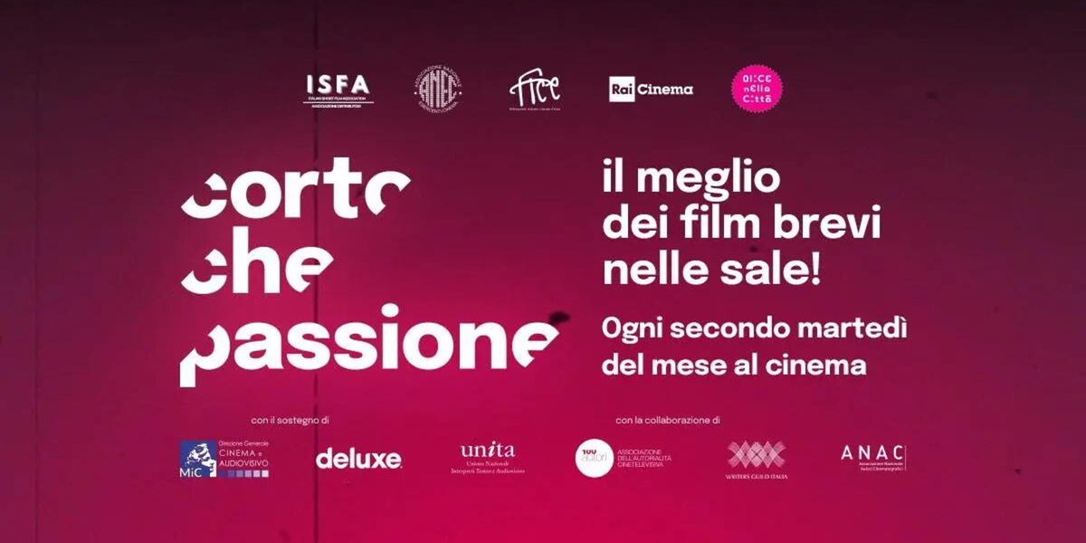 Corto che Passione! da domani il primo appuntamento in oltre 100 sale cinematografiche