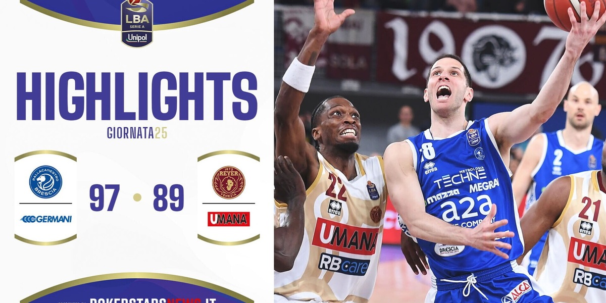 Germani Brescia – Umana Reyer Venezia | Serie A Unipol 2024/25