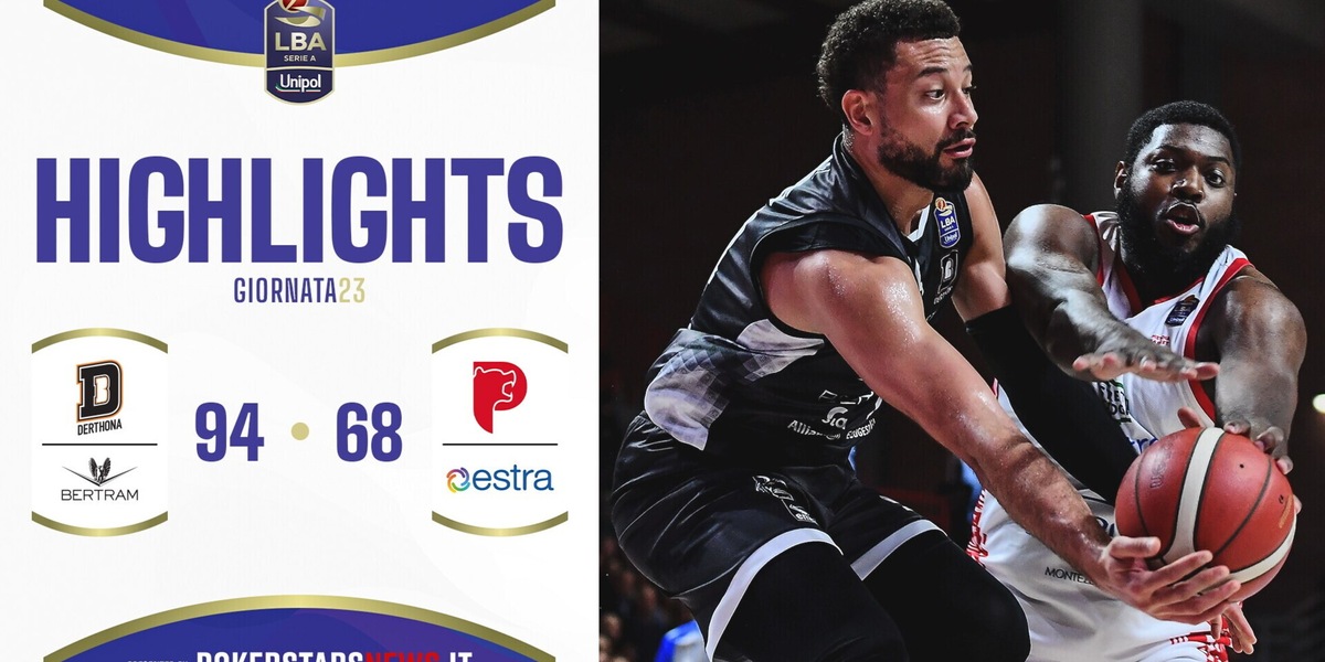 Bertram Derthona Tortona - Estra Pistoia | Serie A Unipol 2024/25