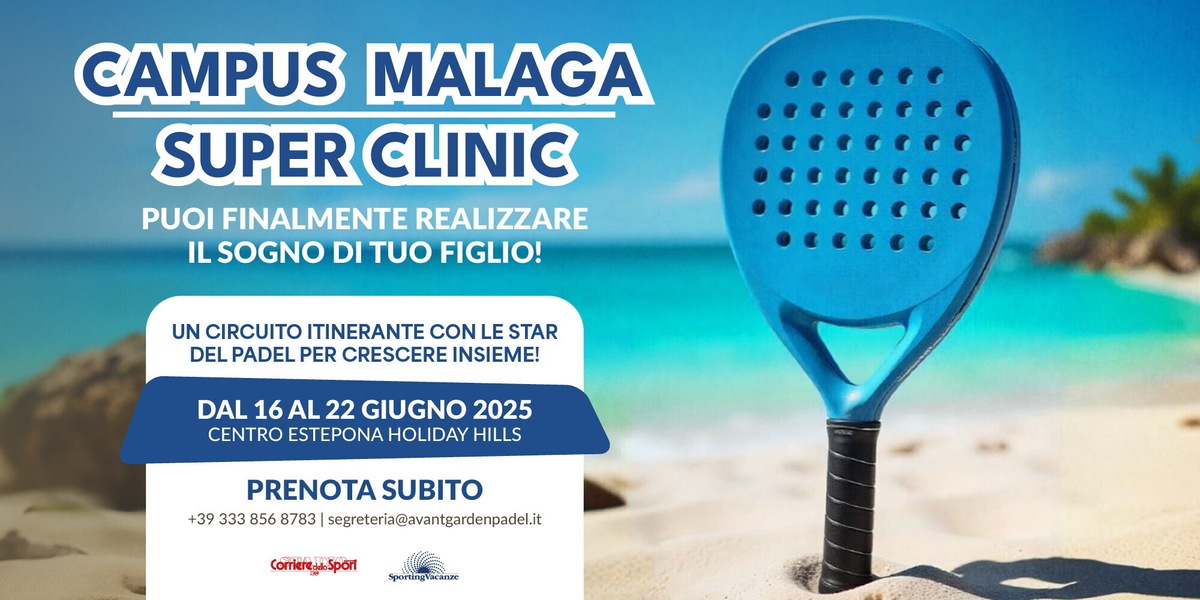 Padel Campus a Malaga, da 16 al 22 giugno 2025