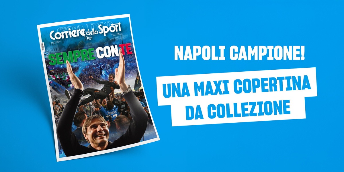 Napoli Campione, solo oggi la maxi-copertina in edicola con il quotidiano