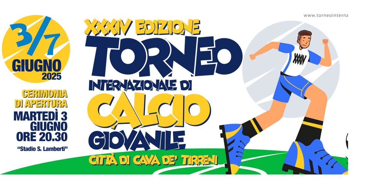 Torneo Internazionale di Calcio Giovanile "Città di Cava de’ Tirreni", via alla 34ª edizione