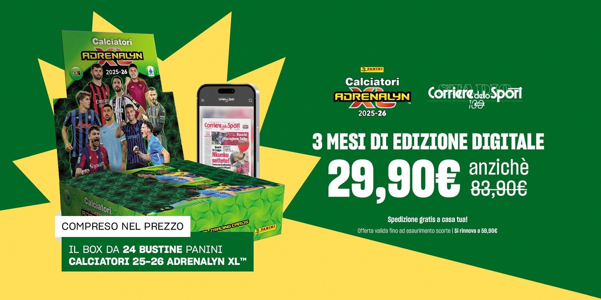 Corriere dello Sport e Panini Calciatori 25-26 Adrenalyn XL™, che offerta!