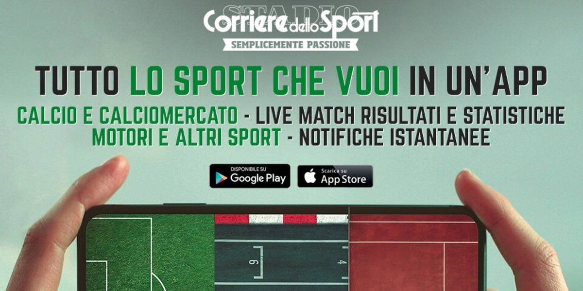 Scarica l'App gratuita di Corrieredellosport.it!