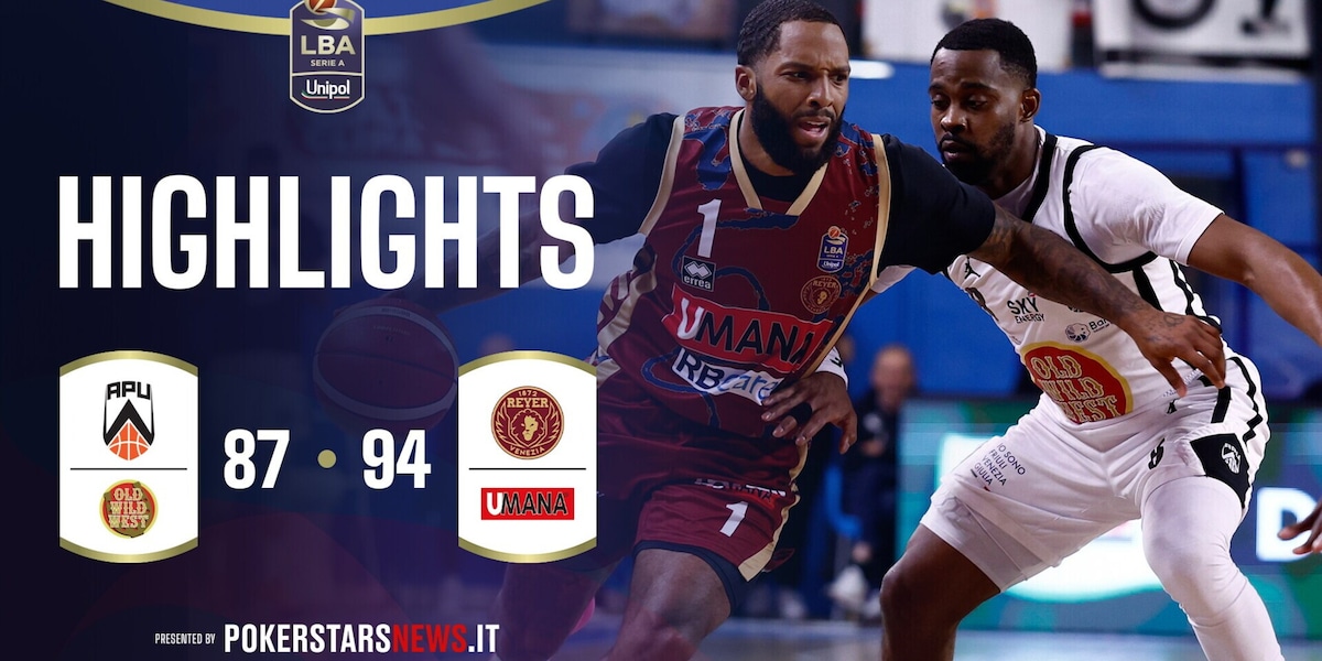APU Old Wild West Udine - Umana Reyer Venezia  | PokerstarsNews Highlights Serie A Unipol 2025/2026