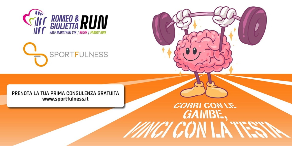 Romeo&Giulietta Run Half Marathon, nasce il progetto «Allena La Mente, Libera La Performance!»