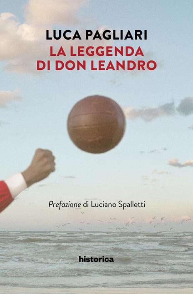 Libri: "La leggenda di don Leandro", se il calcio diventa inno all'onestà