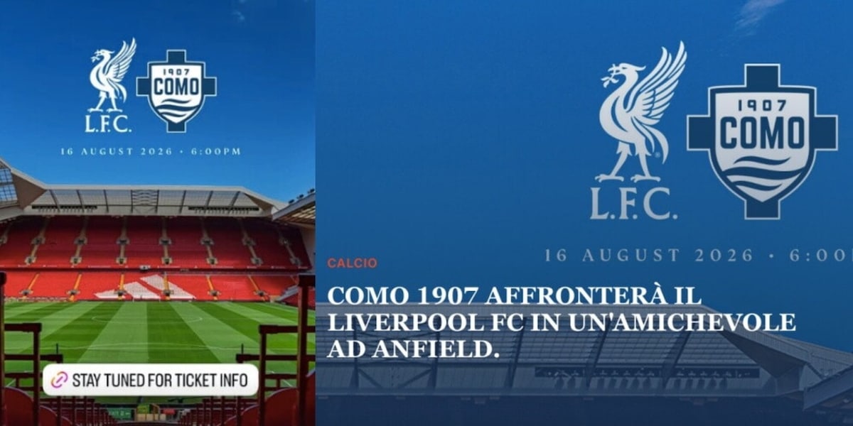 Il Como annuncia l'amichevole di lusso con il Liverpool: data e prezzi