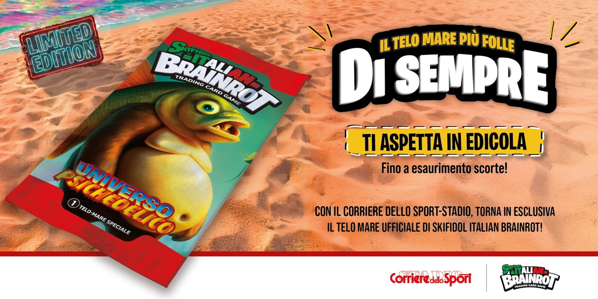 Telo mare di Skifidol Italian Brainrot: è in edicola solo con il Corriere dello Sport-Stadio