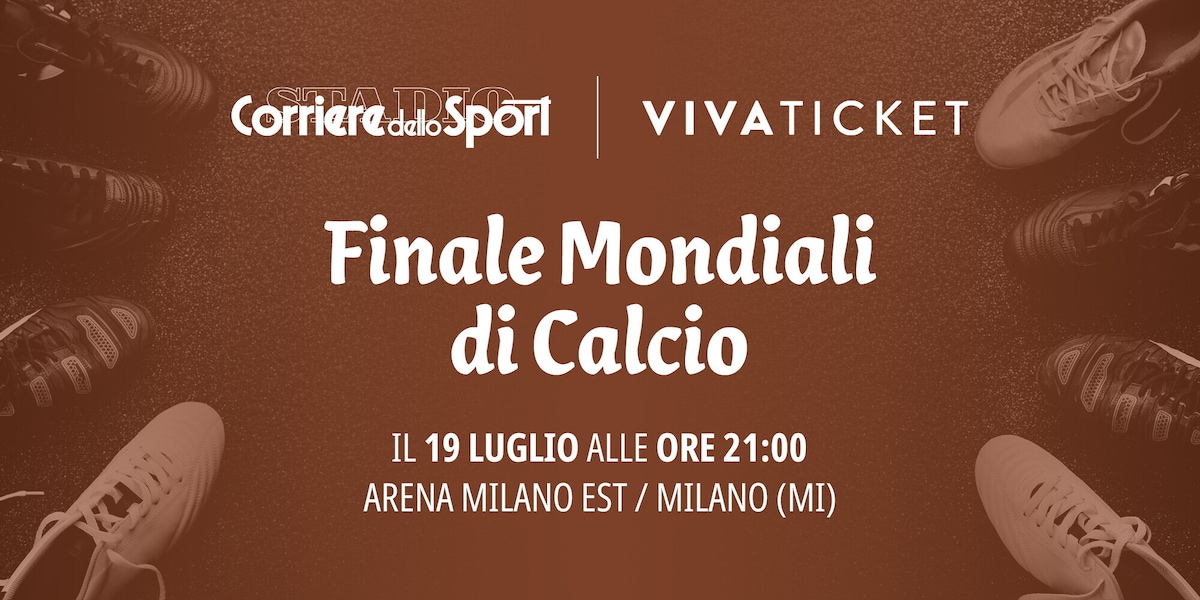 Finale Mondiali di Calcio 2026 a Milano: biglietti disponibili