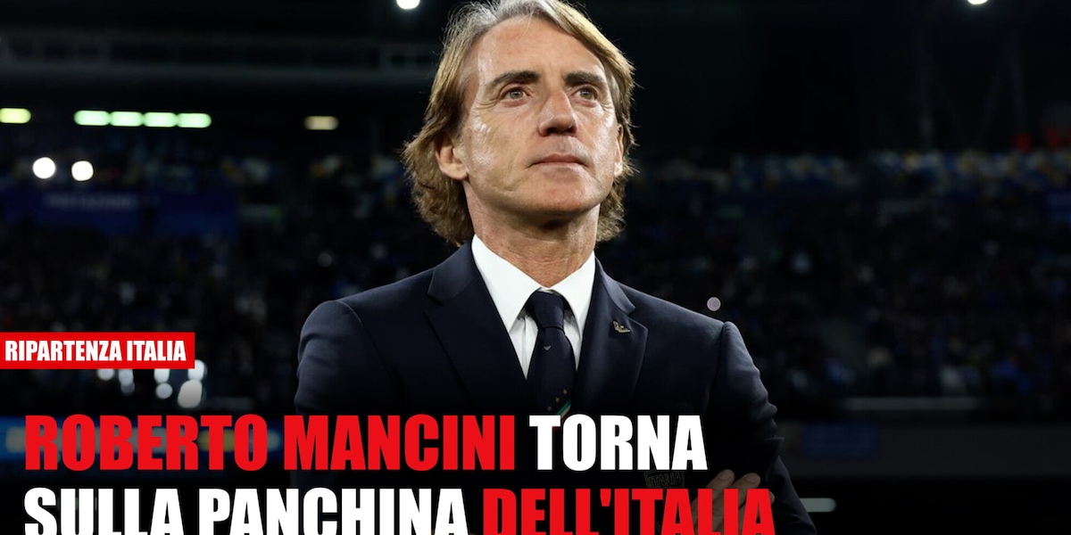 L'Italia riparte da Mancini e Ranieri