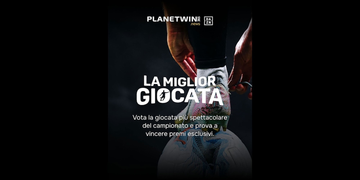 La Miglior Giocata, si parte oggi: in palio abbonamenti DAZN Full e un'esperienza VIP con la propria squadra del cuore