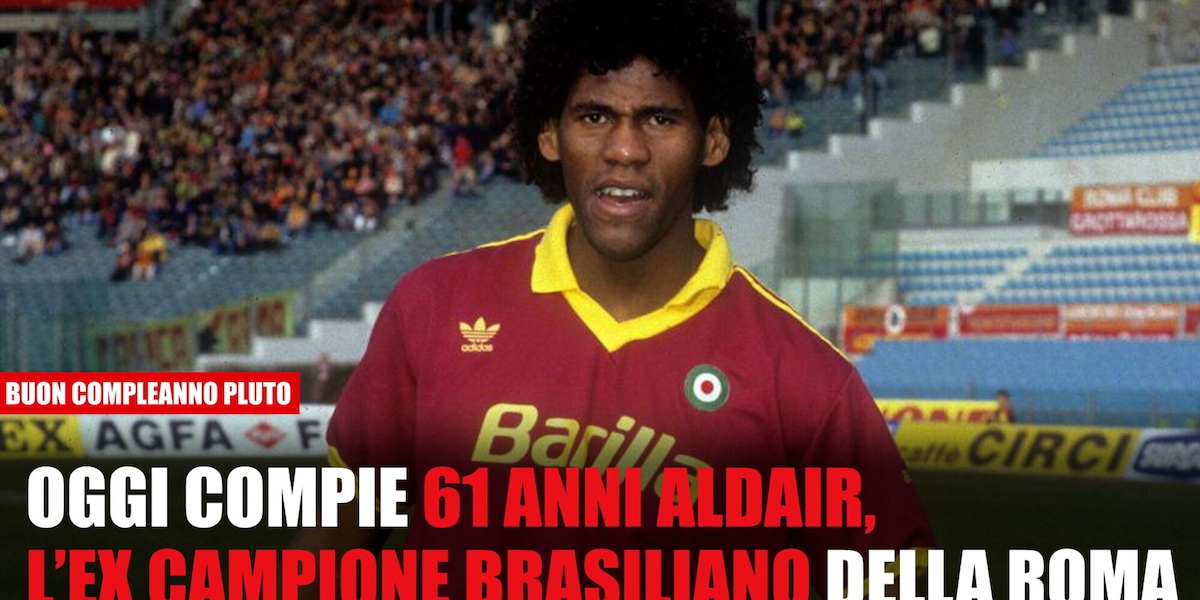 Buon Compleanno Aldair