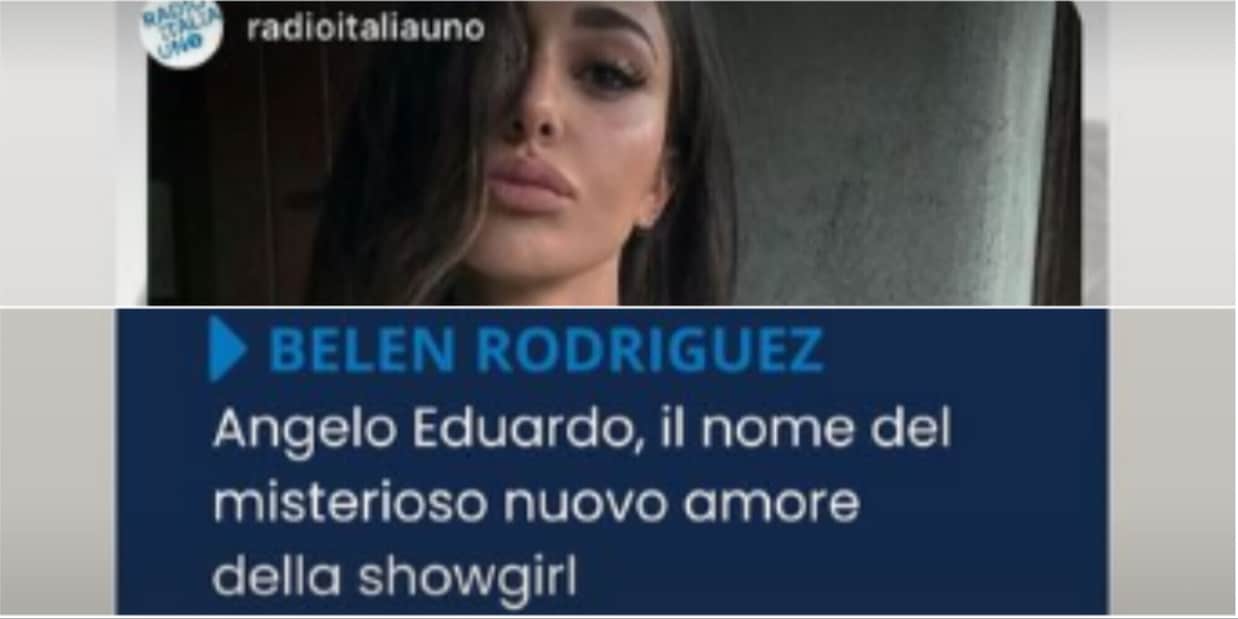 Belen svela il nuovo fidanzato chi è Angelo Edoardo, l'annuncio