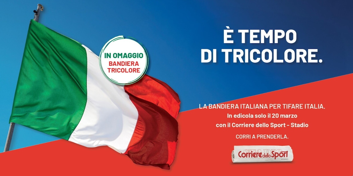L’Italia chiamò! Solo venerdì 20 marzo la bandiera tricolore in regalo con il Corriere dello Sport-Stadio